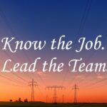 Know the Job. Lead the Team.